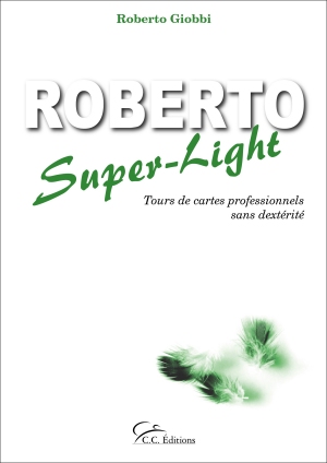 Roberto Super-Light (puis)